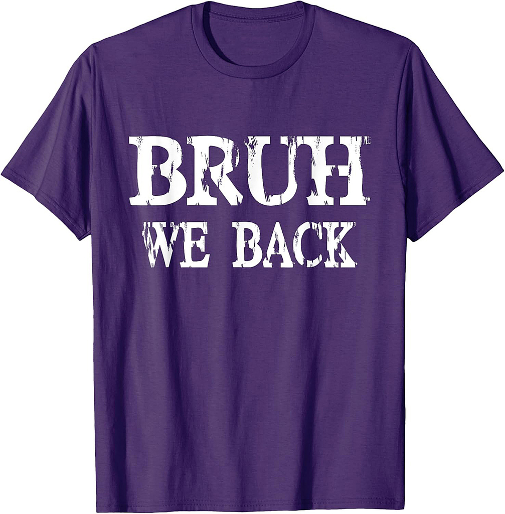 Bruh We Back To School First Day Boys Teens Student Teacher T-Shirt