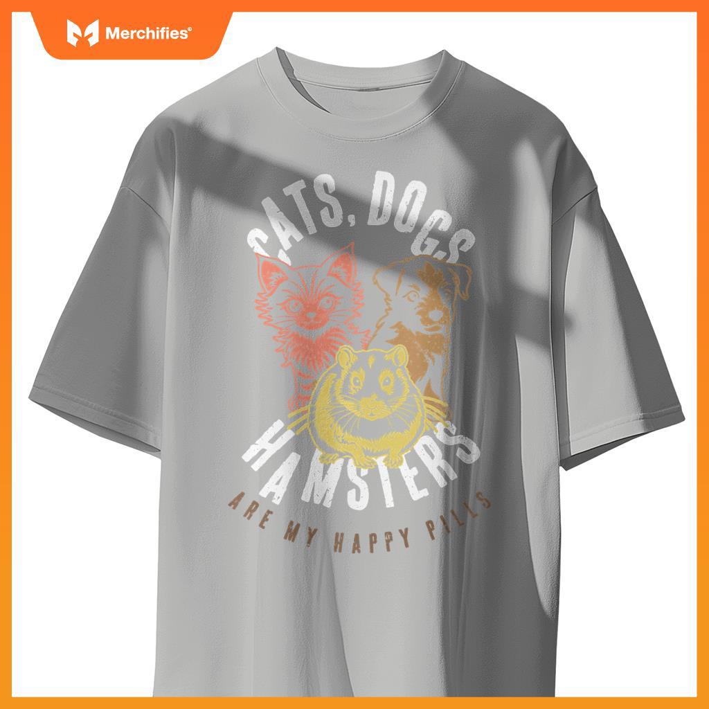 CATS DOGS HAMSTERS HAPPY PILLS PETS LOVE COLOR T-Shirt