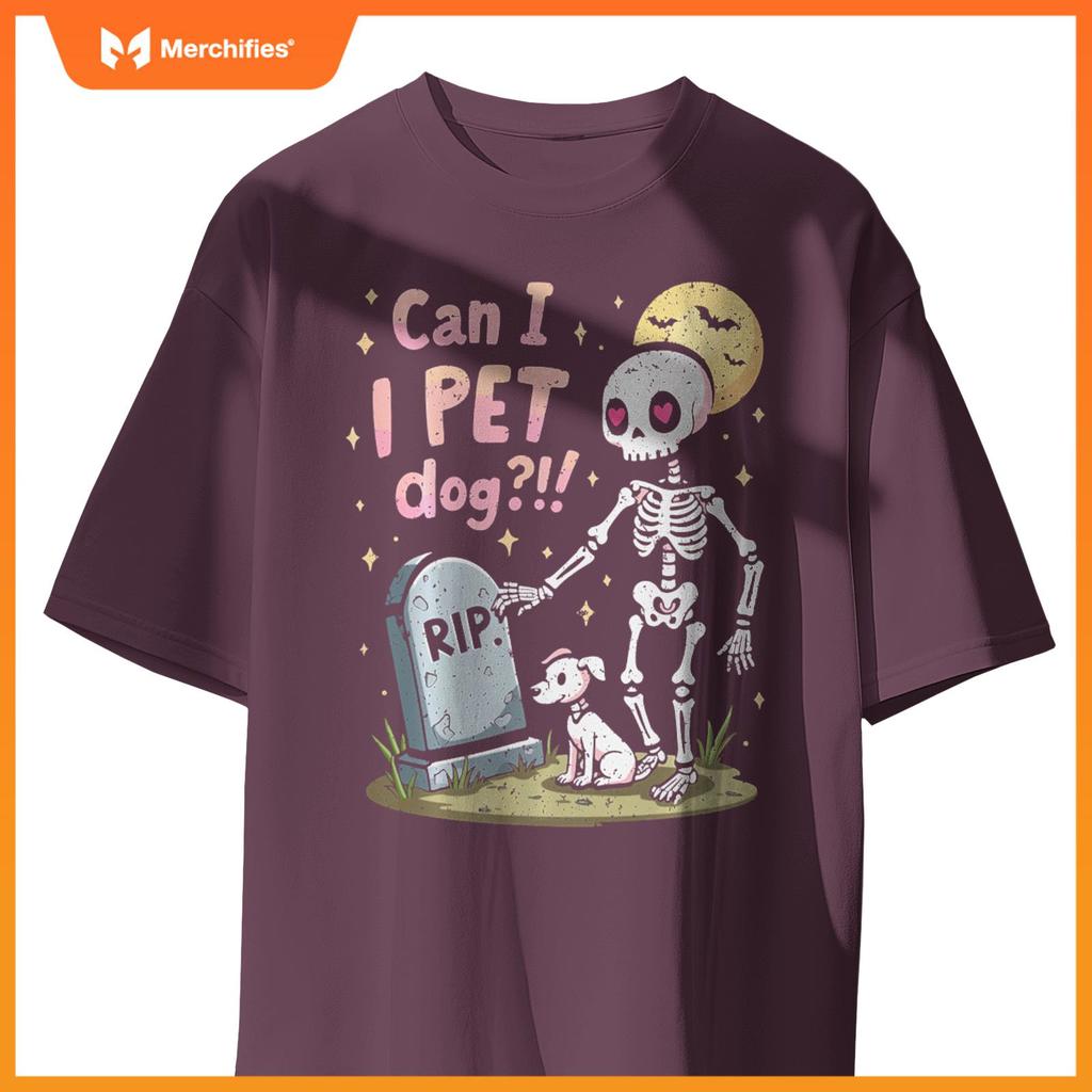 Can I Pet That Dog Cute Skeleton Halloween Dog Lover T-Shirt