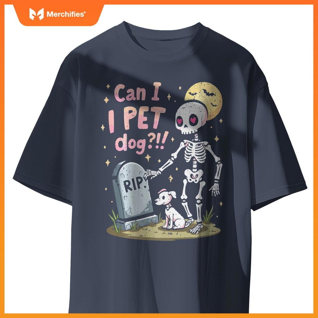 Can I Pet That Dog Cute Skeleton Halloween Dog Lover T-Shirt