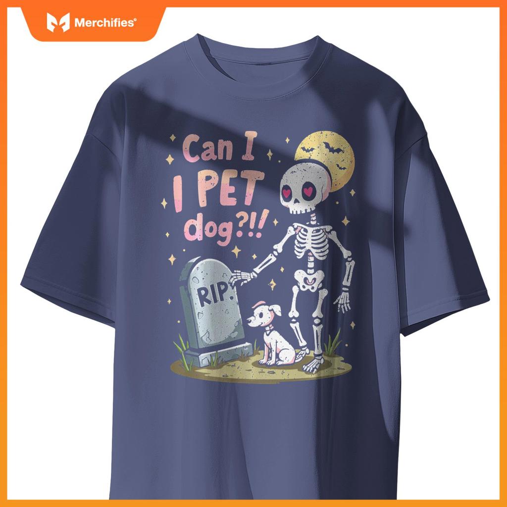 Can I Pet That Dog Cute Skeleton Halloween Dog Lover T-Shirt