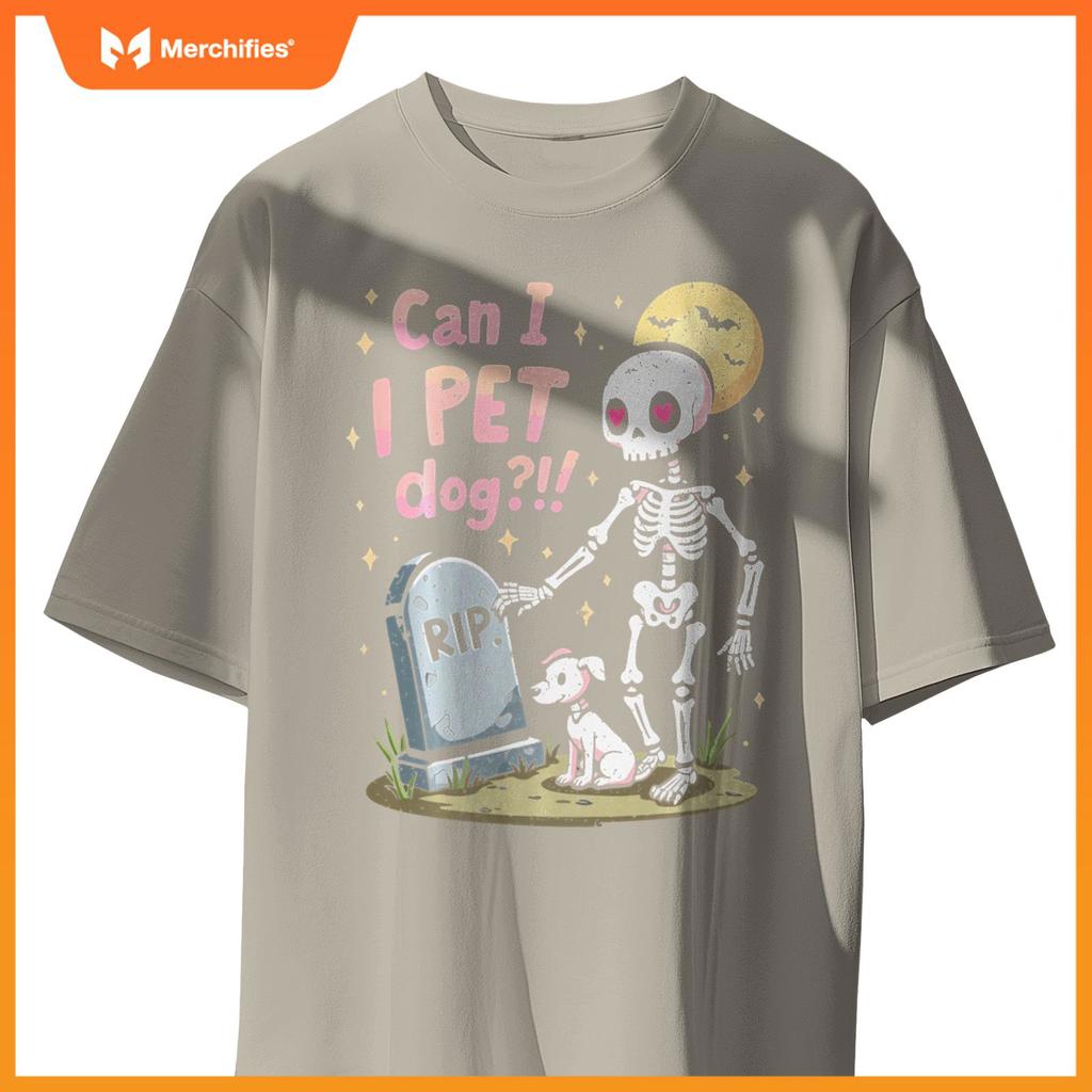 Can I Pet That Dog Cute Skeleton Halloween Dog Lover T-Shirt