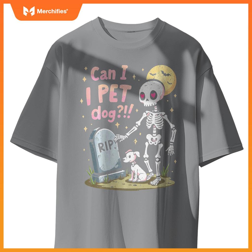 Can I Pet That Dog Cute Skeleton Halloween Dog Lover T-Shirt