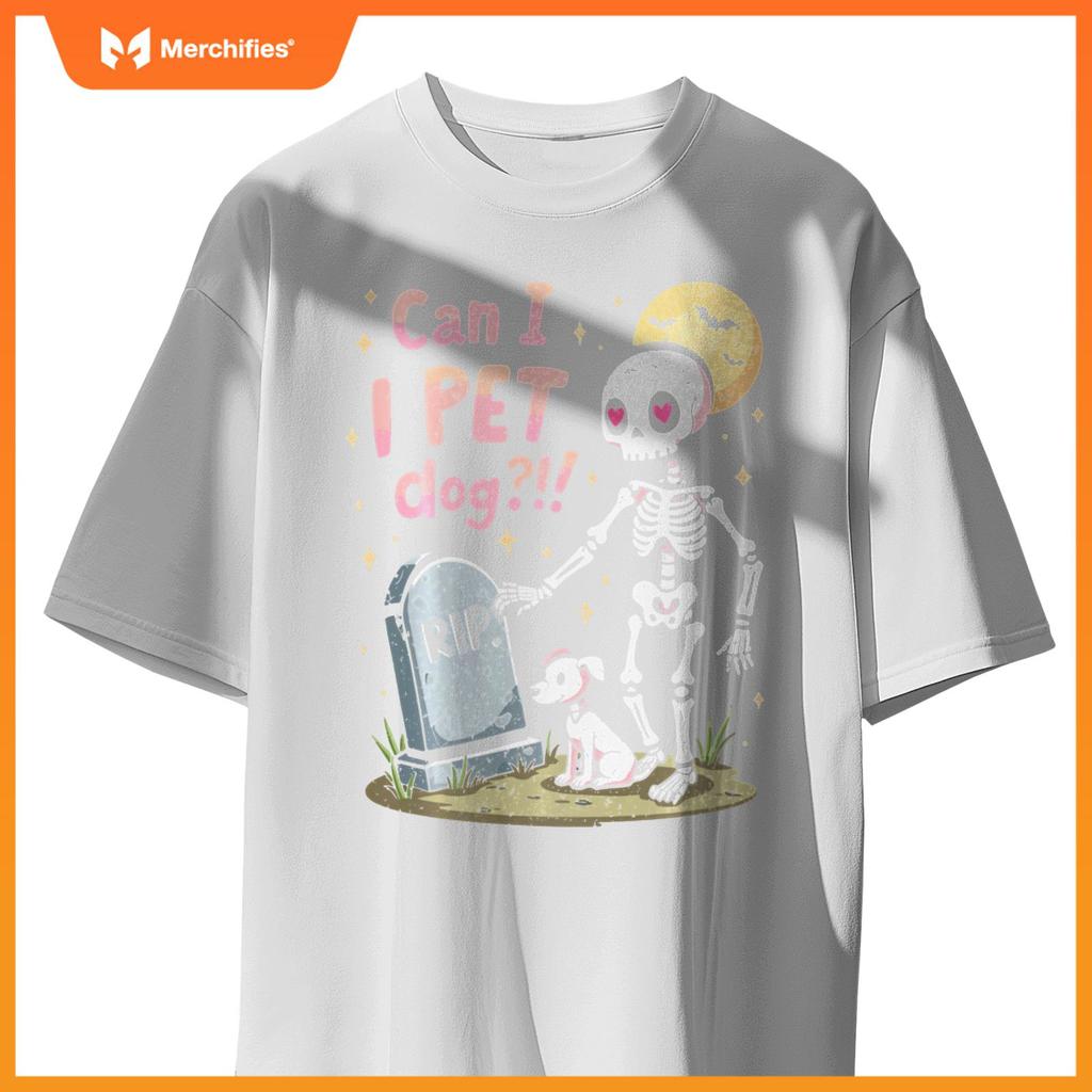 Can I Pet That Dog Cute Skeleton Halloween Dog Lover T-Shirt