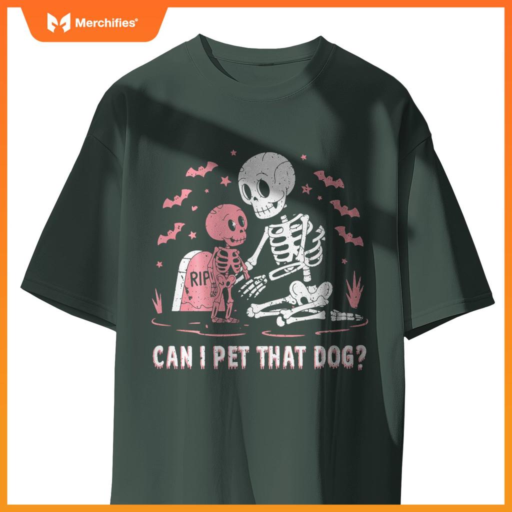 Can I Pet That Dog Funny Skeleton Halloween T-Shirt