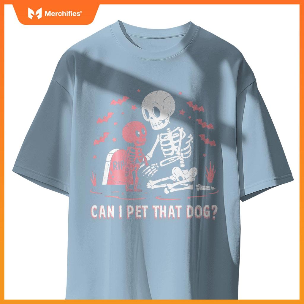 Can I Pet That Dog Funny Skeleton Halloween T-Shirt