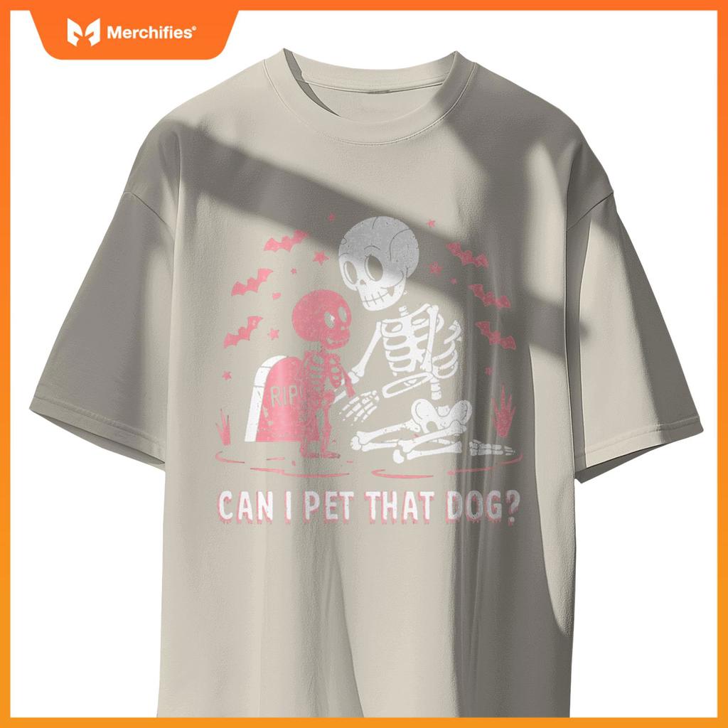 Can I Pet That Dog Funny Skeleton Halloween T-Shirt