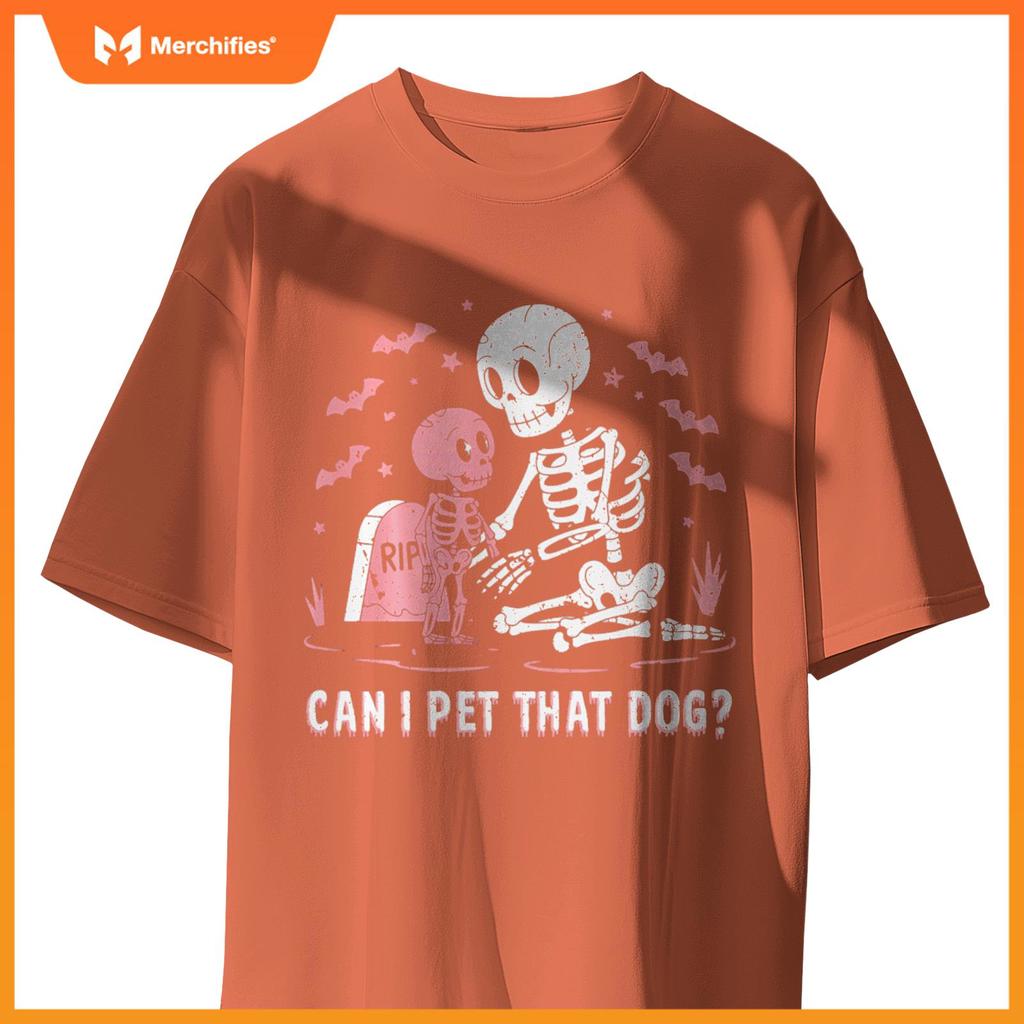 Can I Pet That Dog Funny Skeleton Halloween T-Shirt