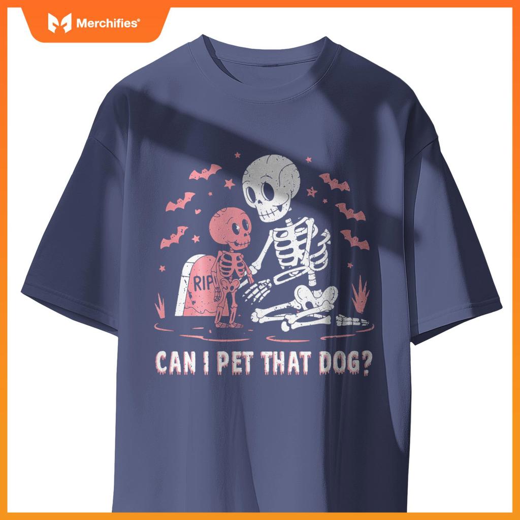 Can I Pet That Dog Funny Skeleton Halloween T-Shirt