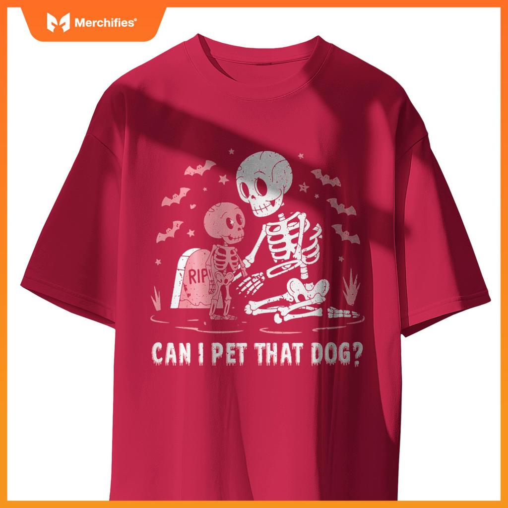Can I Pet That Dog Funny Skeleton Halloween T-Shirt