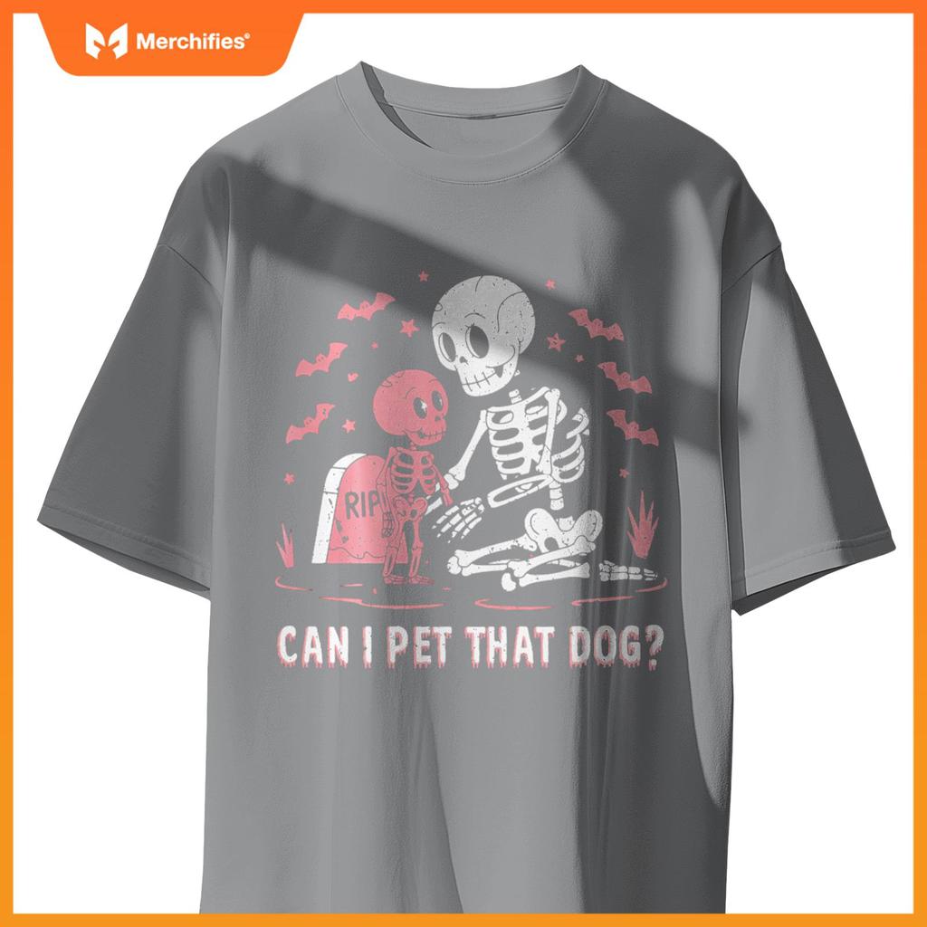 Can I Pet That Dog Funny Skeleton Halloween T-Shirt