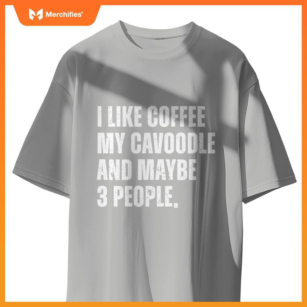 Cavoodle Dog Owner Coffee Lover Funny Cavapoo T-Shirt