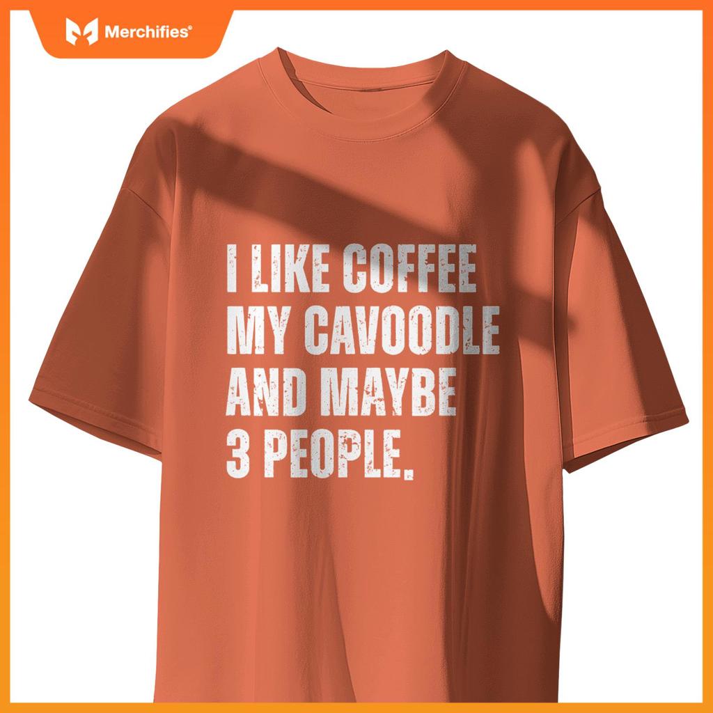 Cavoodle Dog Owner Coffee Lover Funny Cavapoo T-Shirt