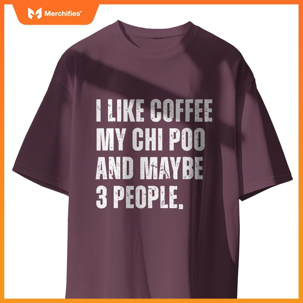 Chi Poo Dog Owner Coffee Lover Funny Quote T-Shirt