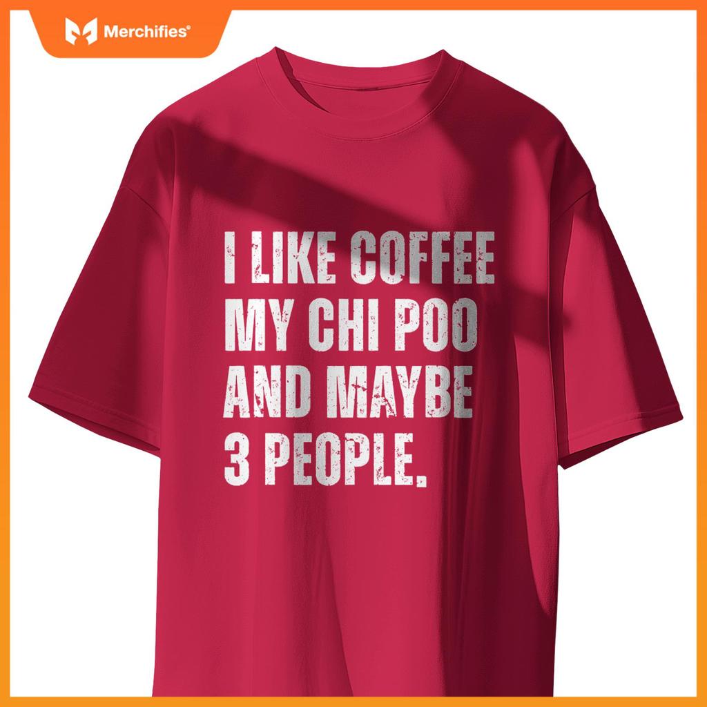 Chi Poo Dog Owner Coffee Lover Funny Quote T-Shirt