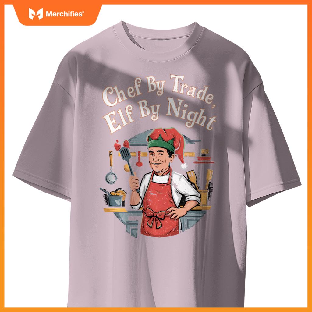 Christmas Chef By Trade Elf By Night T-Shirt