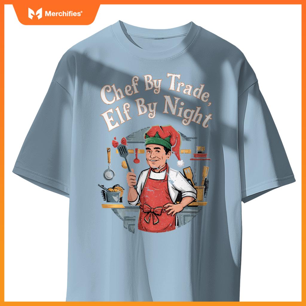Christmas Chef By Trade Elf By Night T-Shirt