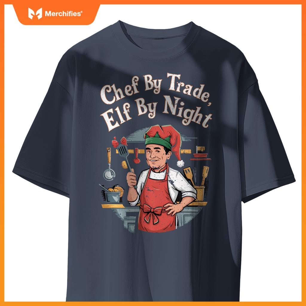 Christmas Chef By Trade Elf By Night T-Shirt