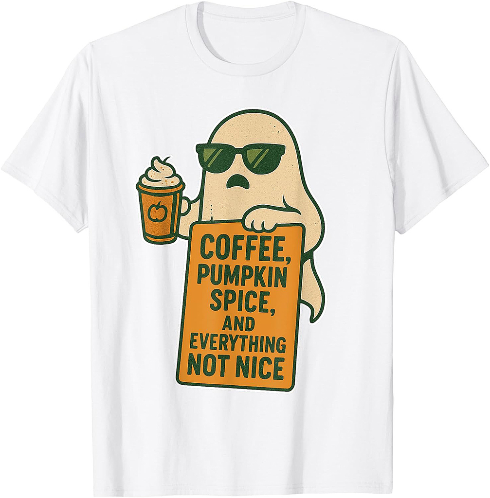 Coffee, Pumpkin Spice, and Everything Not Nice Halloween T-Shirt