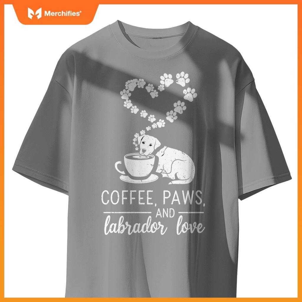 Coffee Paws And Lab Love - Labrador Dogs and Coffee T-Shirt