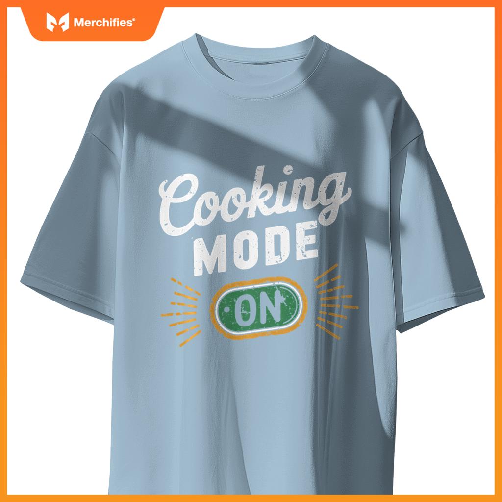 Cooking Mode On Funny Chef T-Shirt