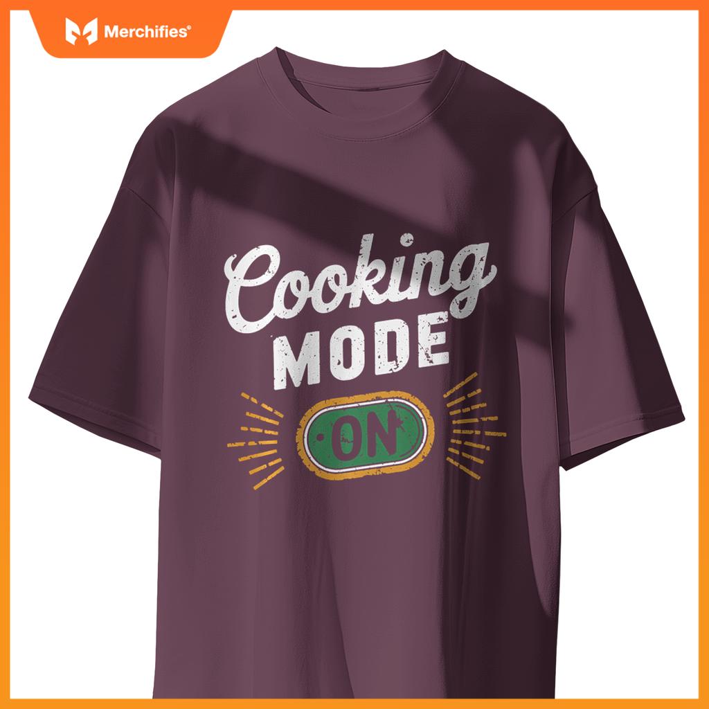 Cooking Mode On Funny Chef T-Shirt