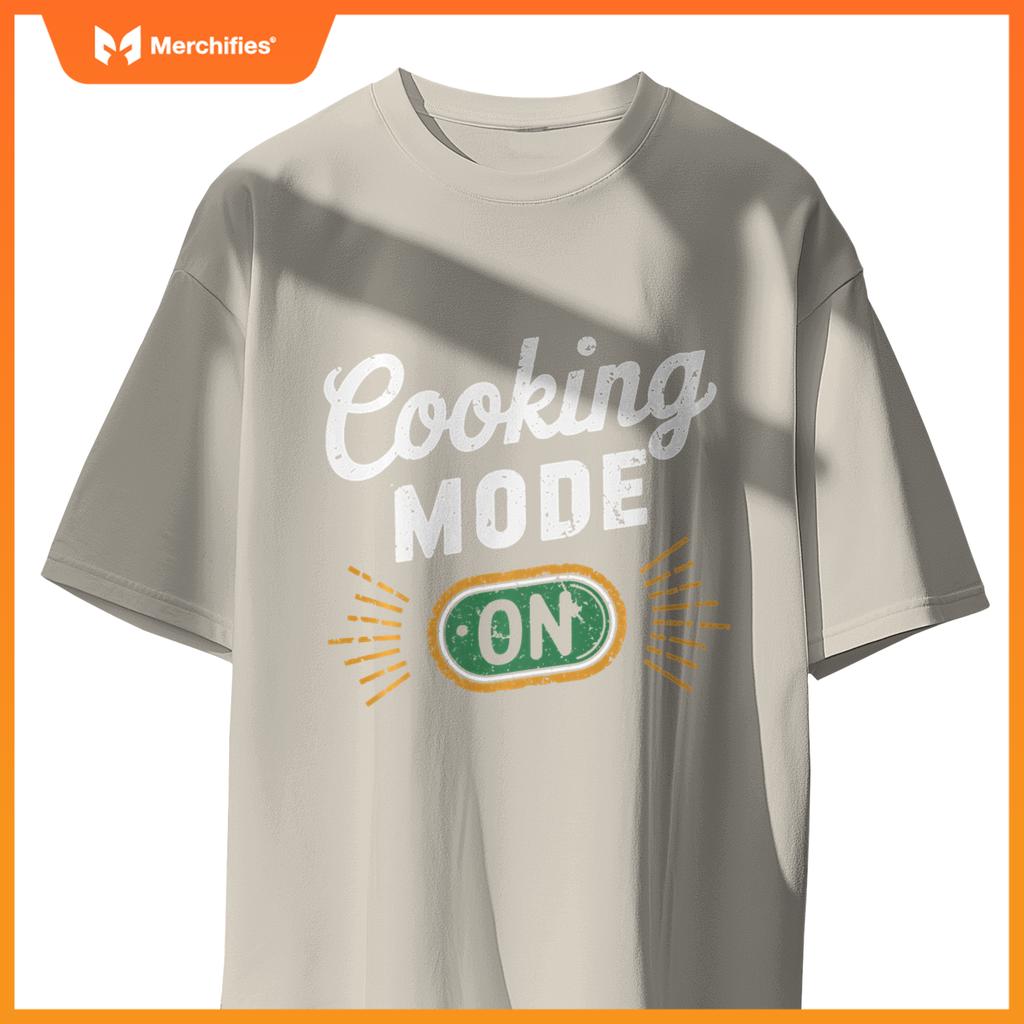 Cooking Mode On Funny Chef T-Shirt