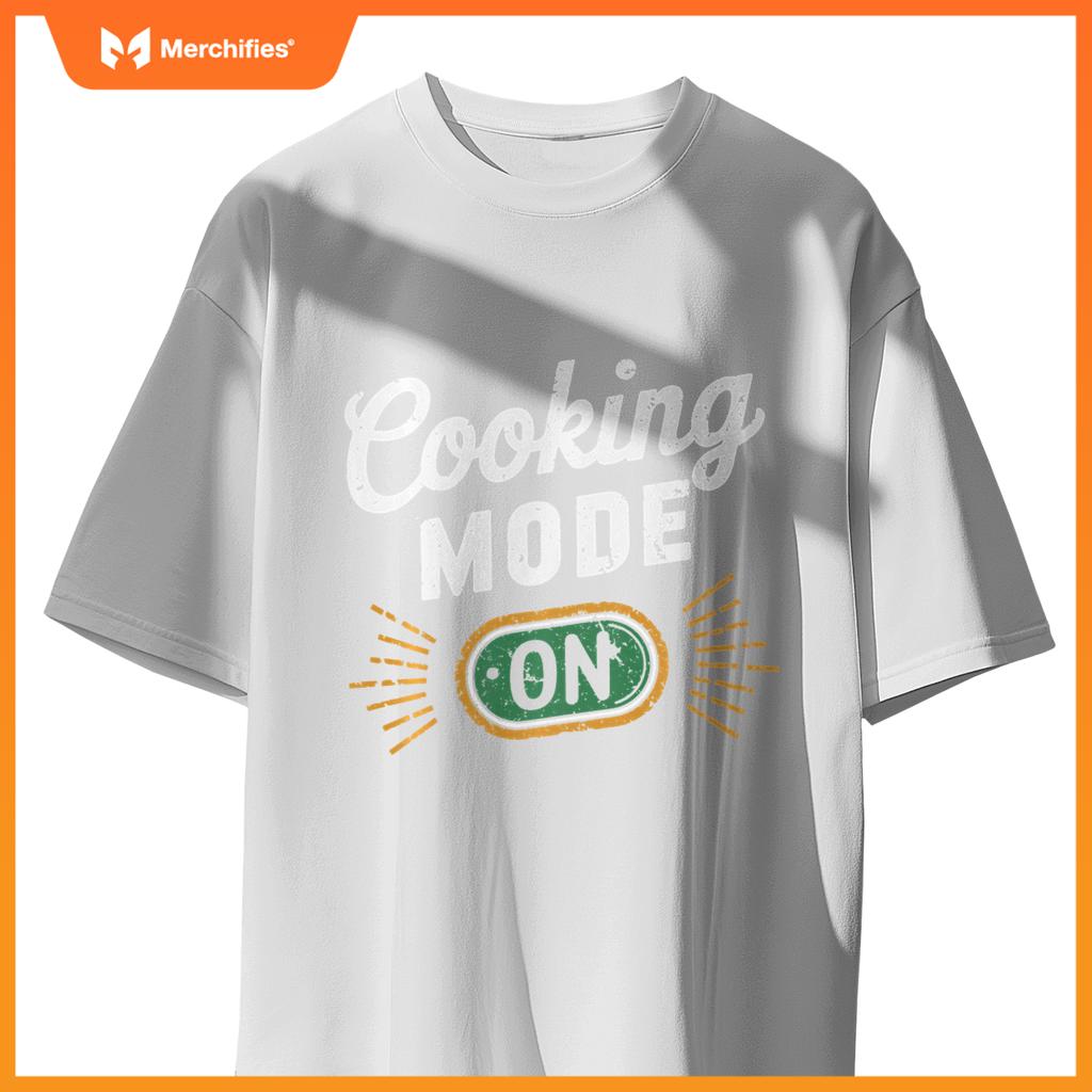 Cooking Mode On Funny Chef T-Shirt