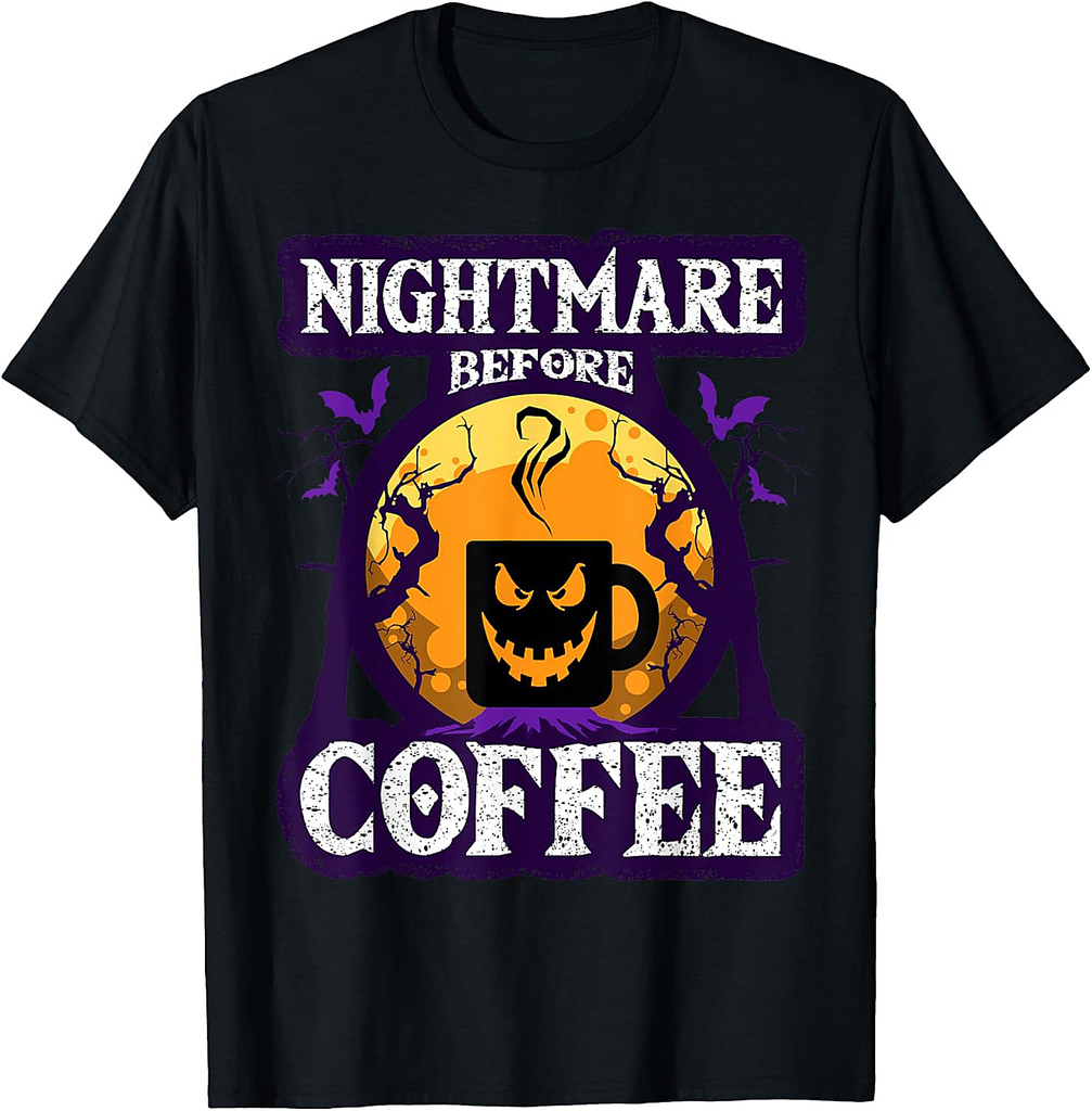 Cool Nightmare Before Coffee | Funny Halloween Costume Gift T-Shirt