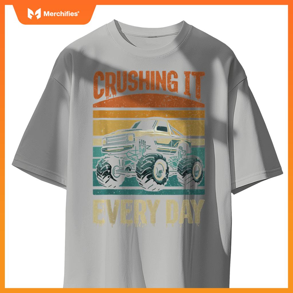Crushing It Every Day Monster Truck T-Shirt
