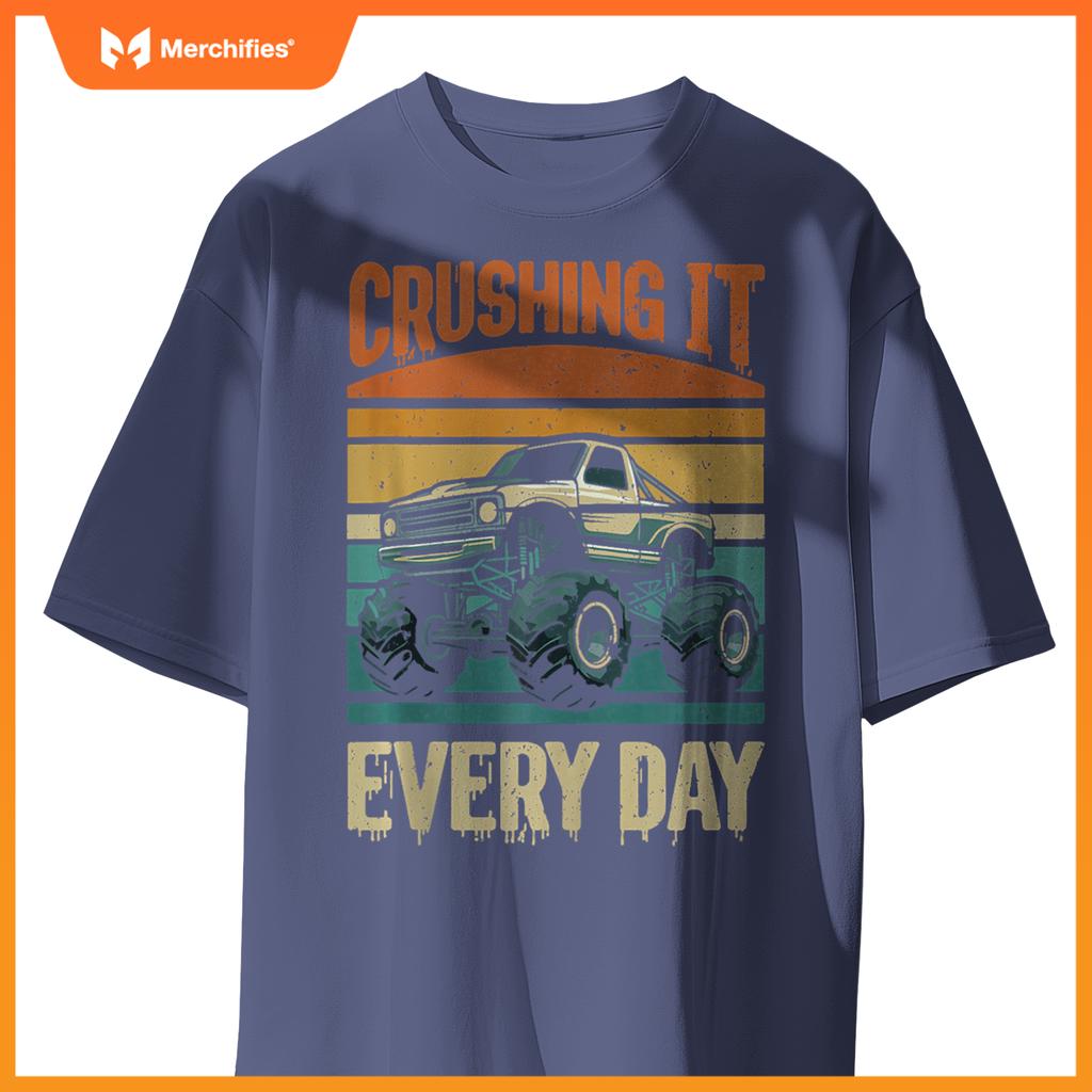 Crushing It Every Day Monster Truck T-Shirt
