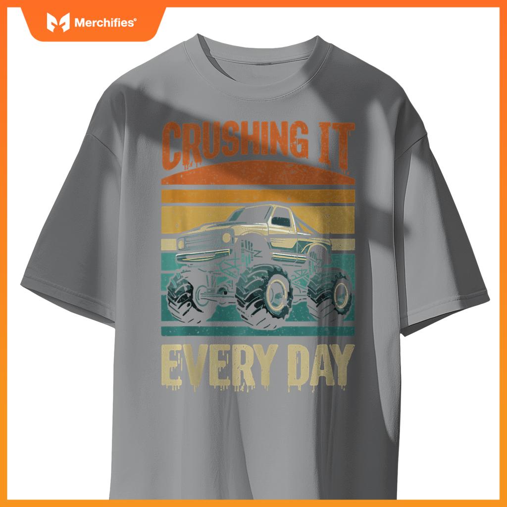 Crushing It Every Day Monster Truck T-Shirt