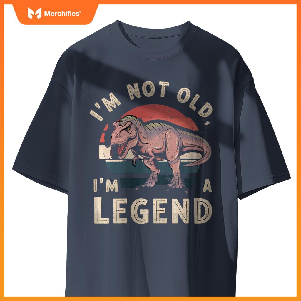 Cute I'M NOT OLD A LEGEND DINOSAUR T-REX Car Retirement Dad T-Shirt