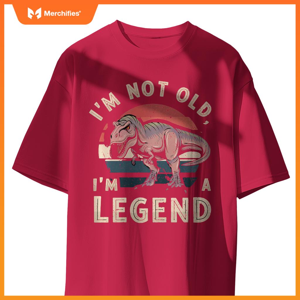 Cute I'M NOT OLD A LEGEND DINOSAUR T-REX Car Retirement Dad T-Shirt