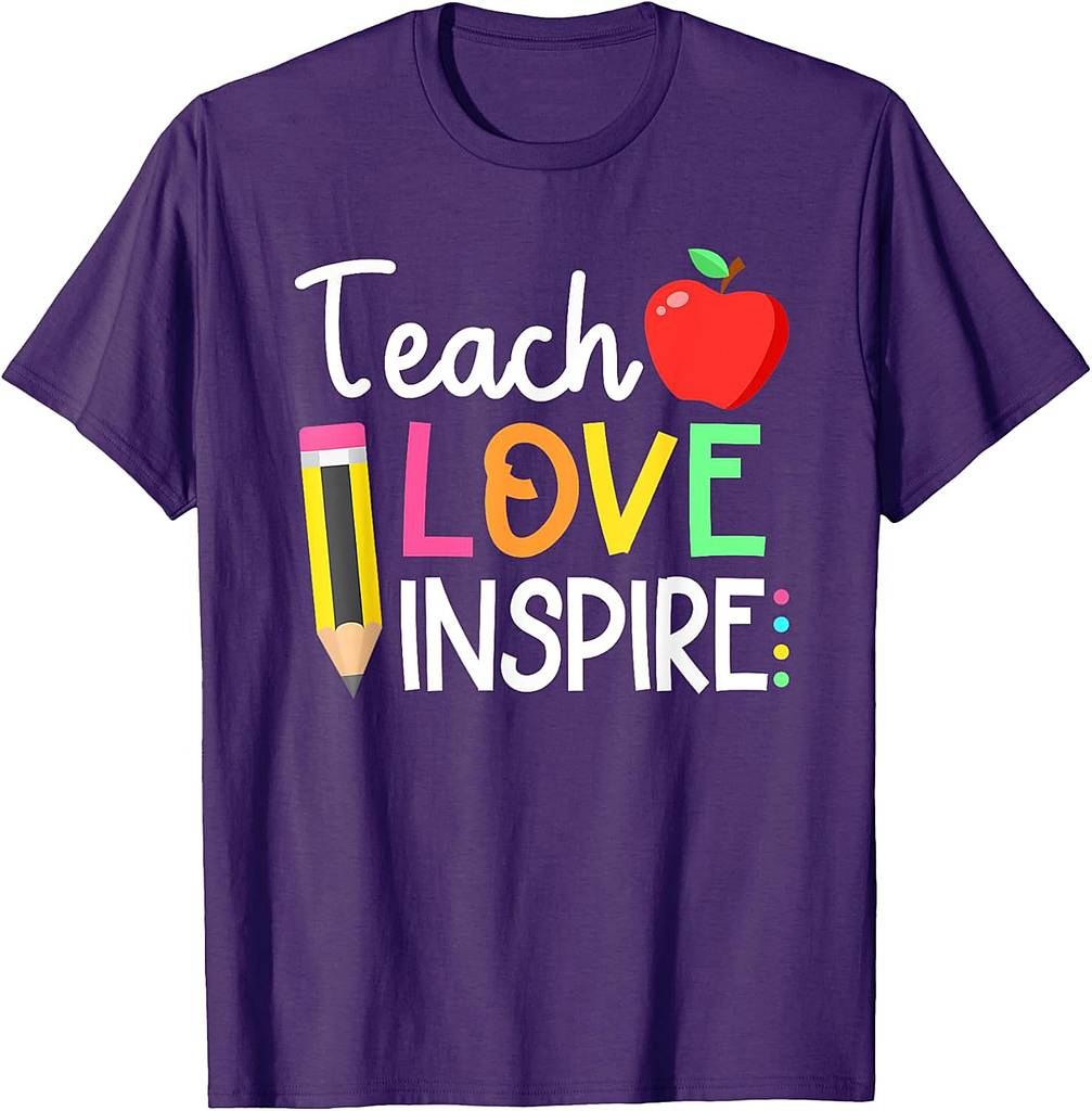 Cute Teach Love And Inspire Back To School Men Women Teacher T-Shirt