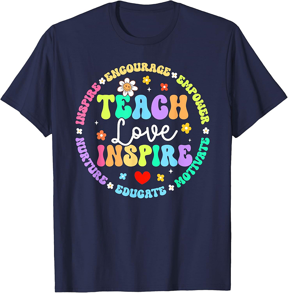 Cute Teach Love And Inspire Back To School Men Women Teacher T-Shirt