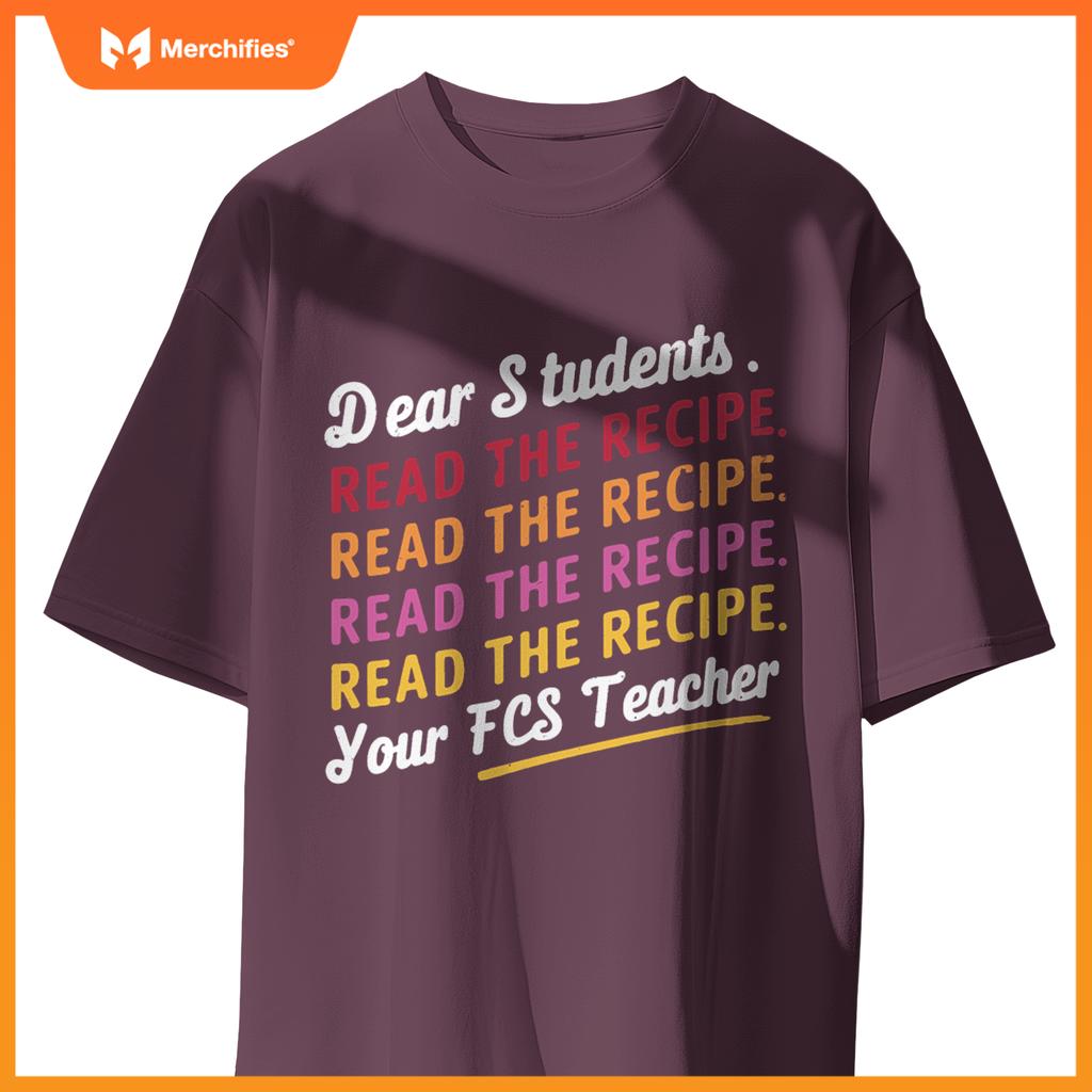Dear Students, Read The Recipe Your FCS Teacher