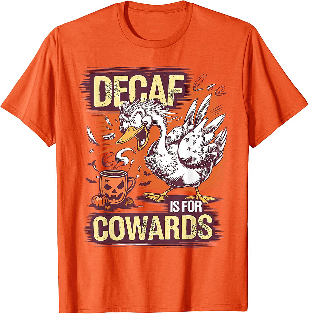 Decaf Is for Cowards Shirt Funny Goose Coffee Halloween T-Shirt