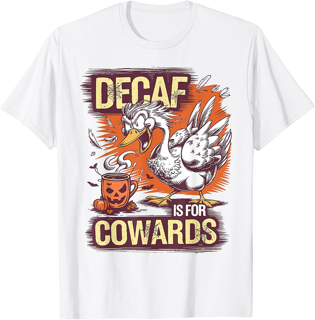 Decaf Is for Cowards Shirt Funny Goose Coffee Halloween T-Shirt