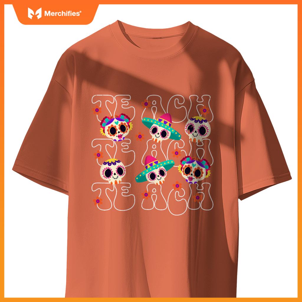 Dia De Los Muertos Teacher Mexican Skull Day Of The Dead T-Shirt