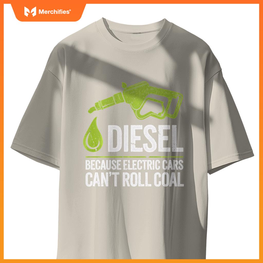 Diesel Truck Driver Funny Quote Electric Cars Roll Coal T-Shirt
