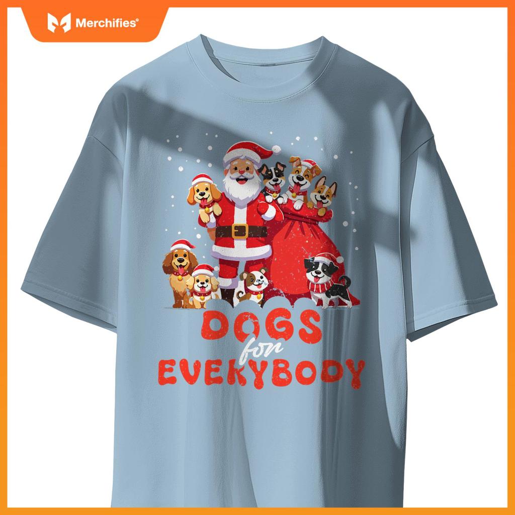 Dogs For Everybody Funny Santa Claus Christmas Dog Xmas T-Shirt