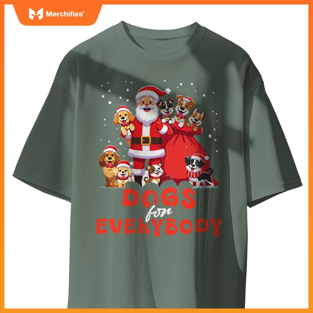 Dogs For Everybody Funny Santa Claus Christmas Dog Xmas T-Shirt