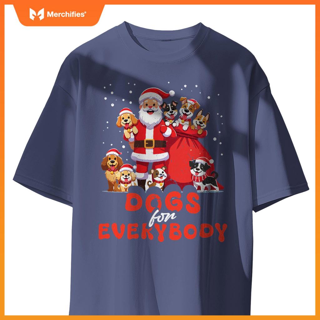 Dogs For Everybody Funny Santa Claus Christmas Dog Xmas T-Shirt