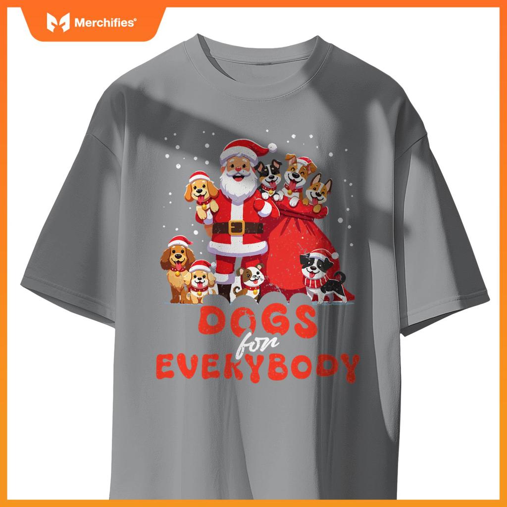 Dogs For Everybody Funny Santa Claus Christmas Dog Xmas T-Shirt