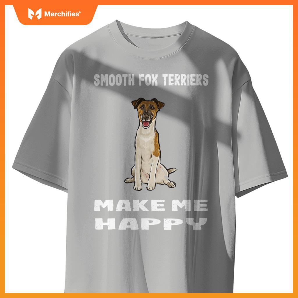Dogs Give Me Happy Smooth Fox Terrier T-Shirt