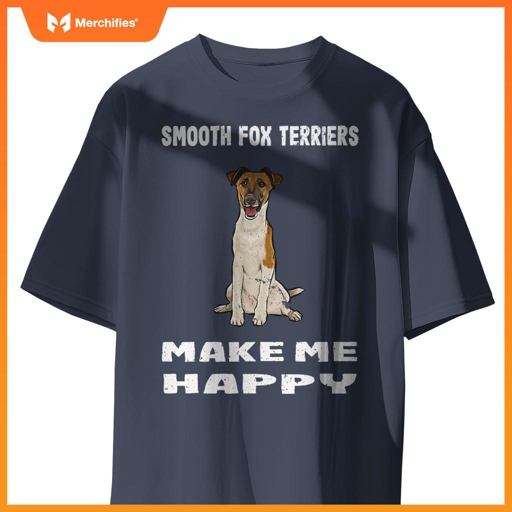 Dogs Give Me Happy Smooth Fox Terrier T-Shirt