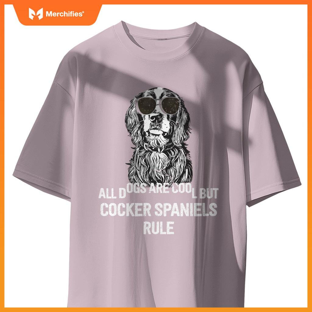 Dogs are Cool But Cocker Spaniels Rule Funny T-Shirt