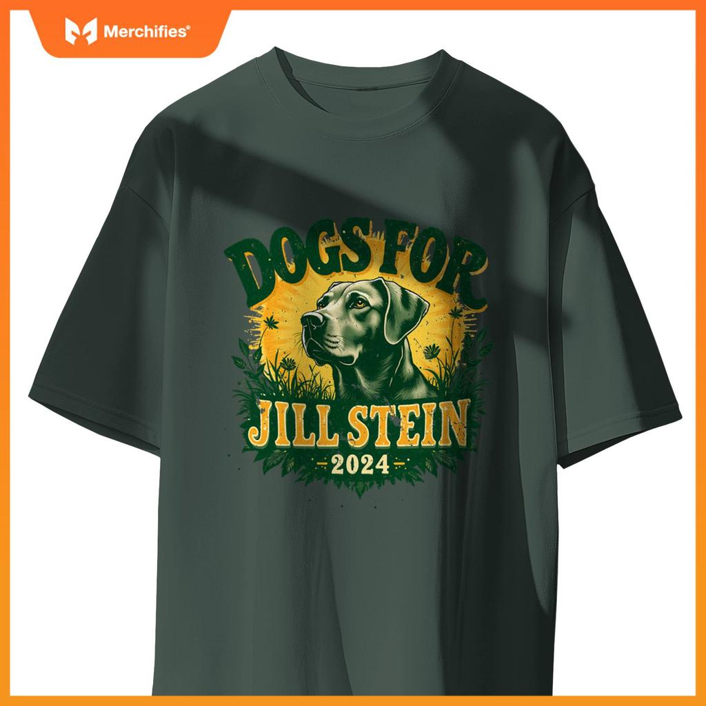 Dogs for Jill Stein for President 2024 USA Green Tees Shirts T-Shirt