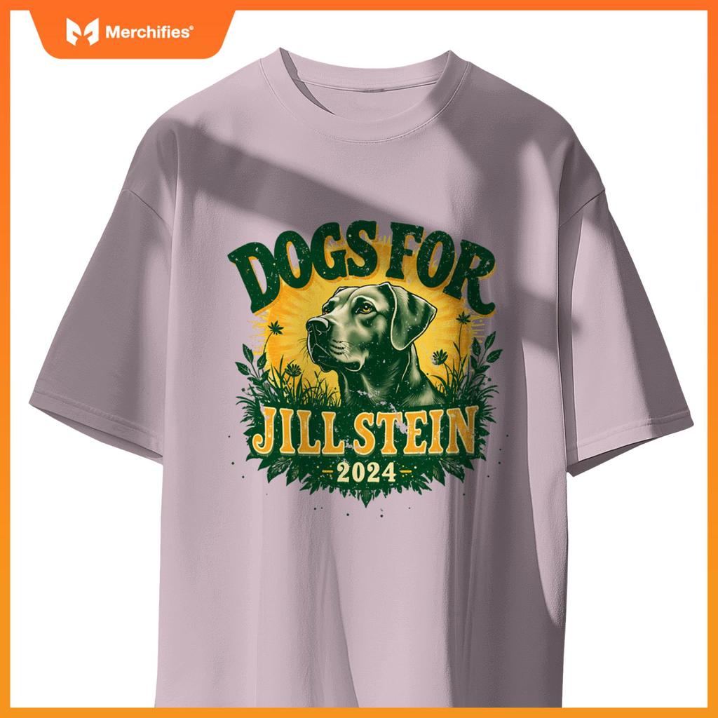 Dogs for Jill Stein for President 2024 USA Green Tees Shirts T-Shirt